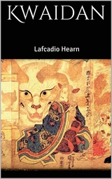 Kwaidan - Lafcadio Hearn