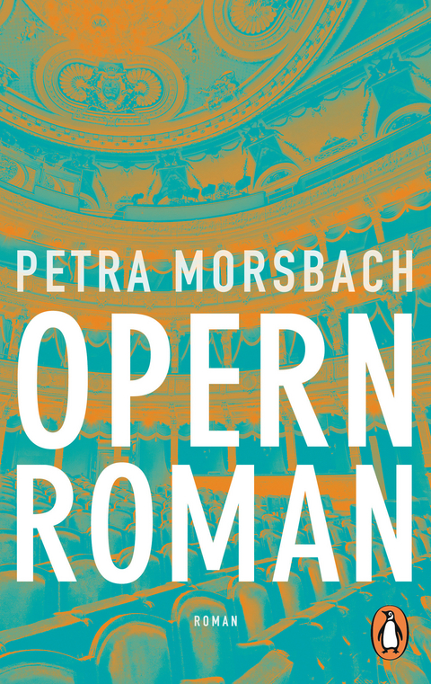 Opernroman - Petra Morsbach