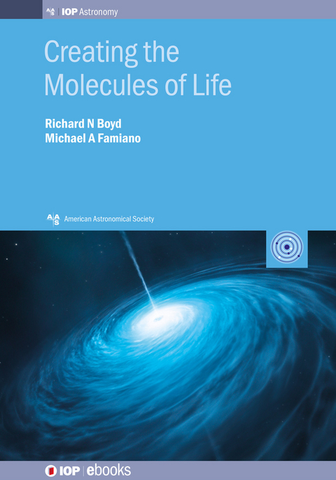 Creating the Molecules of Life - Richard N Boyd, Michael A Famiano