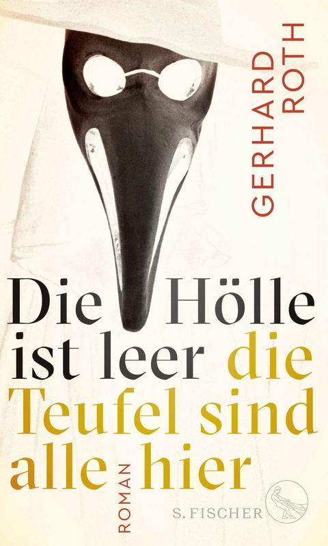 Die Hölle ist leer - die Teufel sind alle hier - Gerhard Roth