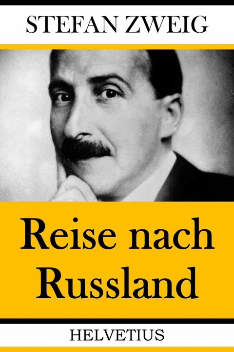 Reise nach Russland - Stefan Zweig