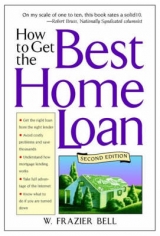 How to Get the Best Home Loan - Bell, W. Frazier