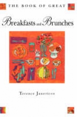 The Book of Great Breakfasts and Brunches - Janericco, Terence