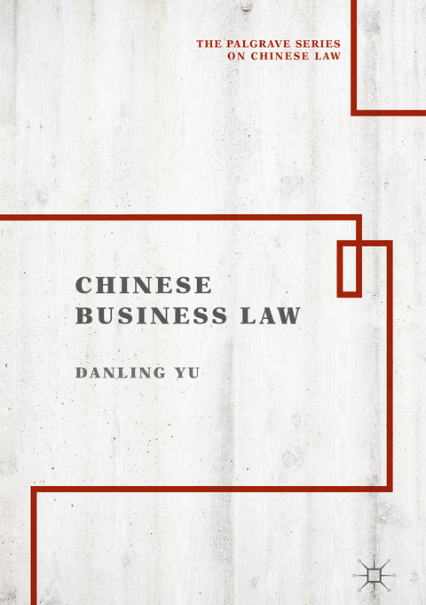 Chinese Business Law - Danling Yu