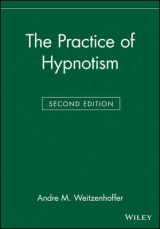 The Practice of Hypnotism - Weitzenhoffer, Andre M.