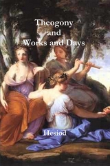 Theogony and Works and Days - . Hesiod