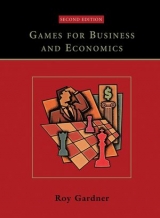 Games for Business and Economics - Gardner, Roy