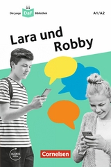 Die junge DaF-Bibliothek: Lara und Robby, A1/A2 -  Kathrin Kiesele