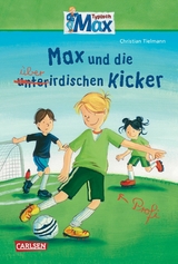 Max-Erz&auml;hlb&auml;nde: Max und die &uuml;berirdischen Kicker - Christian Tielmann