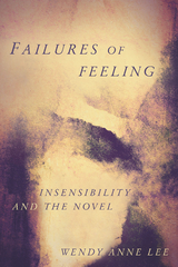 Failures of Feeling -  Wendy Anne Lee