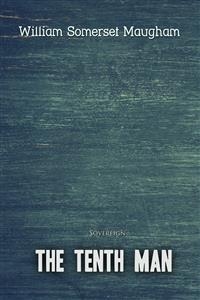 Tenth Man -  William Somerset Maugham