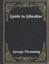 Guide to Gibraltar -  George Flemming
