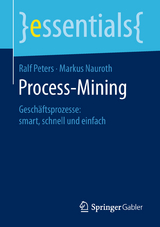 Process-Mining - Ralf Peters, Markus Nauroth