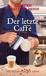 Der letzte Caff&egrave; -  Carsten Sebastian Henn