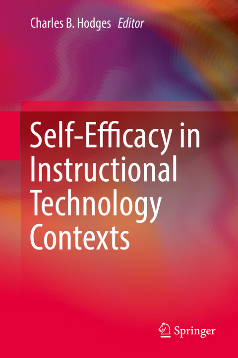 Self-Efficacy in Instructional Technology Contexts - 