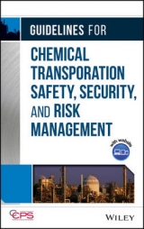 Guidelines for Chemical Transportation Safety, Security, and Risk Management - CCPS (Center for Chemical Process Safety)