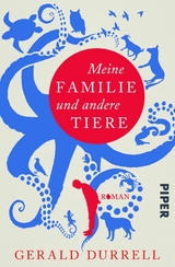 Meine Familie und andere Tiere -  Gerald Durrell