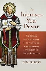 The Intimacy You Desire - Tom Elliott