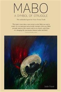 Mabo - A Symbol of Struggle - Se&aacute;n Flood