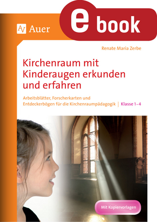Kirchenraum mit Kinderaugen erkunden und erfahren