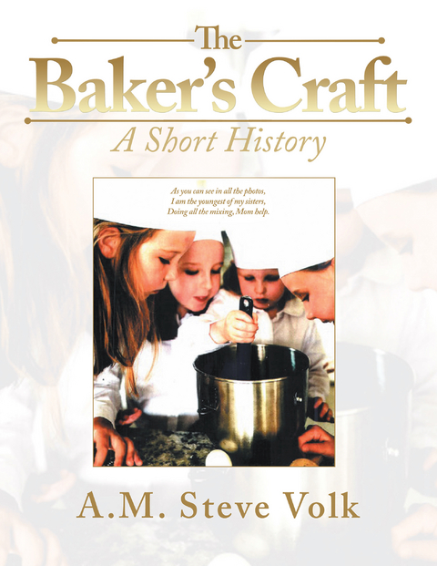 The Baker’s Craft - A.M. Steve Volk