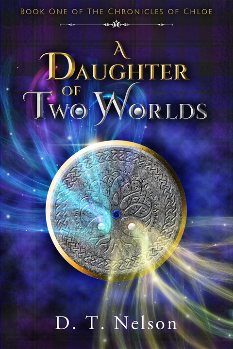 A Daughter of Two Worlds - D. T. Nelson
