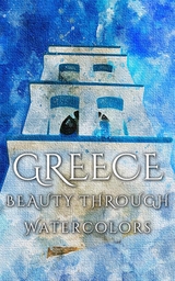 Greece Beauty Through Watercolors -  Daniyal Martina