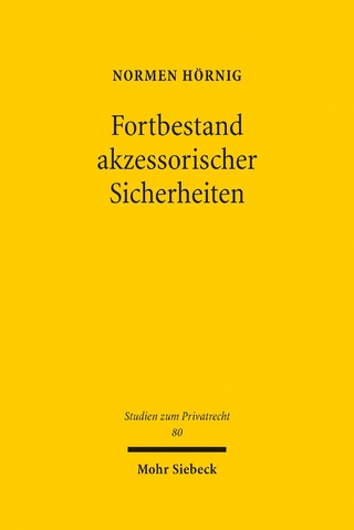 Fortbestand akzessorischer Sicherheiten