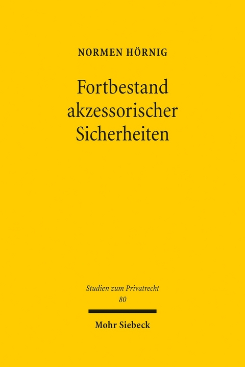 Fortbestand akzessorischer Sicherheiten -  Normen H&ouml;rnig