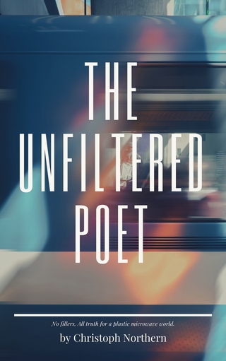The Unfiltered Poet