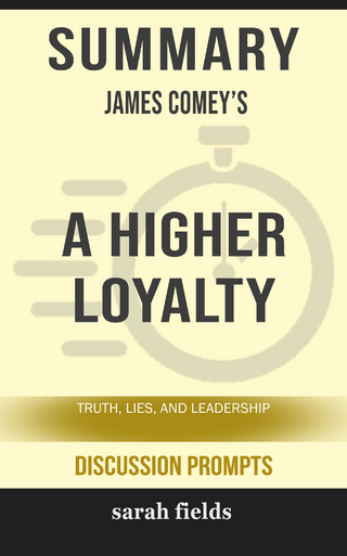 Summary: James Comey's A Higher Loyalty