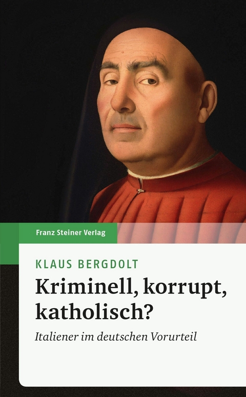Kriminell, korrupt, katholisch? -  Klaus Bergdolt