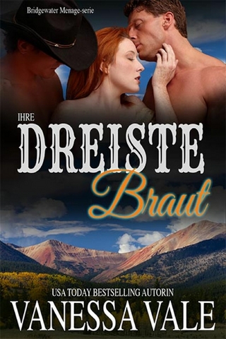 Ihre dreiste Braut