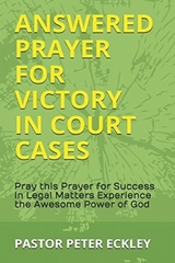 Answered Prayer for Victory in Court Cases - Pastor Peter Eckley