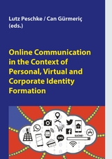 Online Communication in the Context of Personal, Virtual and Corporate Identity Formation - 