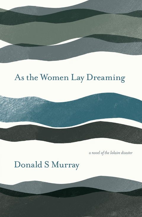 As the Women Lay Dreaming - Donald S Murray