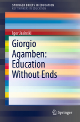 Giorgio Agamben: Education Without Ends -  Igor Jasinski
