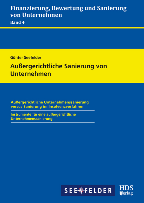 Au&szlig;ergerichtliche Sanierung von Unternehmen -  G&uuml;nter Seefelder