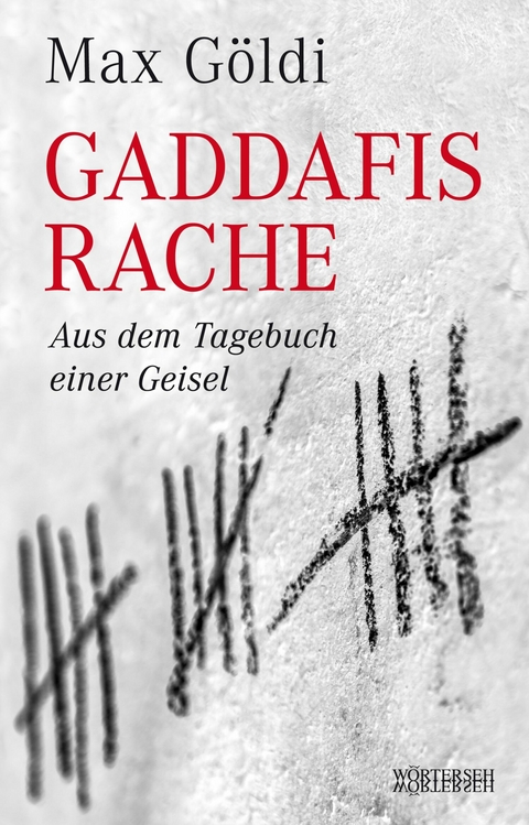 Gaddafis Rache - Max G&ouml;ldi