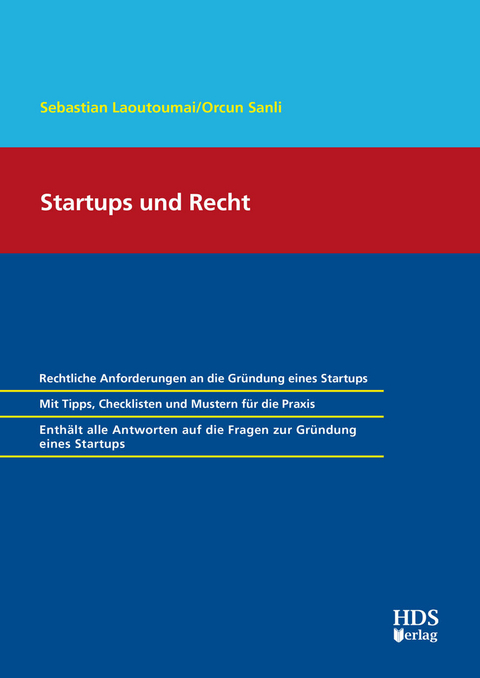 Startups und Recht -  Sebastian Laoutoumai,  Orcun Sanli