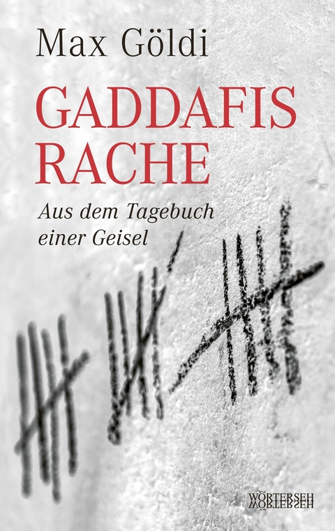 Gaddafis Rache - Max G&ouml;ldi