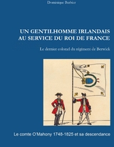 Un gentilhomme irlandais au service du roi de France - Dominique Barbier