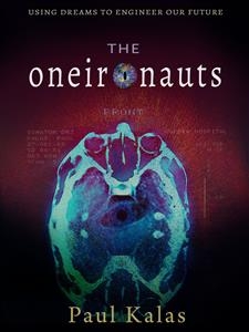 The Oneironauts - Paul Kalas