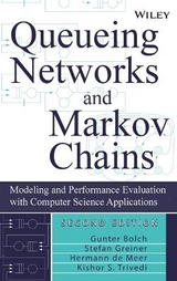 Queueing Networks and Markov Chains - Bolch, Gunter; Greiner, Stefan; De Meer, Hermann; Trivedi, Kishor S.