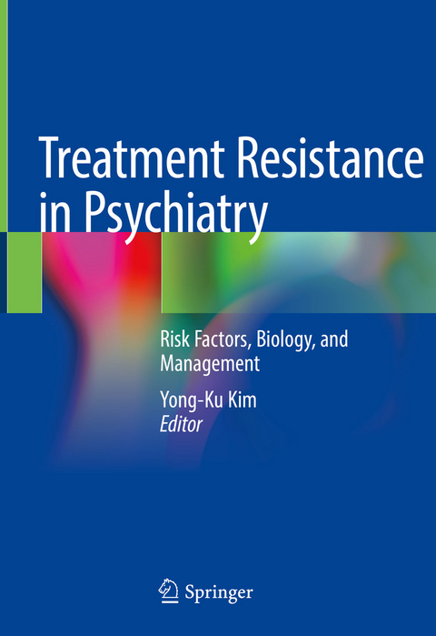Treatment Resistance in Psychiatry - 