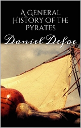 A General History of the Pyrates - Daniel Defoe
