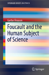 Foucault and the Human Subject of Science - Gar&eth;ar &Aacute;rnason