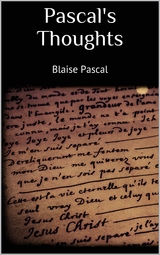 Pascal's Thoughts - Blaise Pascal