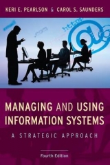 Managing and Using Information Systems - Pearlson, Keri E.; Saunders, Carol S.