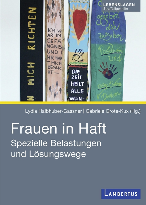 Frauen in Haft - Lydia Halbhuber-Gassner
